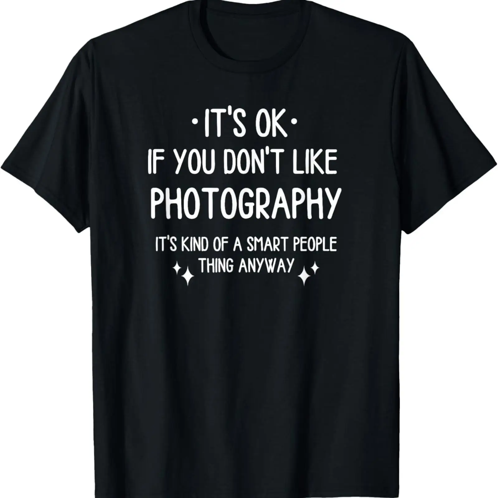 Photography Quotes - Photography Photographer Quote Funny Saying T
